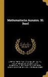 Alfred Clebsch, Felix Klein, Carl Neumann - Mathematische Annalen. 30. Band