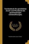 Theodor Georg August Roose - Taschenbuch Für Gerichtliche Aerzte Und Wundärzte Bei Gesetzmässigen Leichenöfnungen