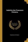 Francesco Petrarca - Gedichte Des Francesco Petrarca