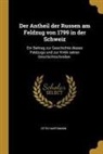 Otto Hartmann - Der Antheil Der Russen Am Feldzug Von 1799 in Der Schweiz: Ein Beitrag Zur Geschichte Dieses Feldzugs Und Zur Kritik Seiner Geschichtschreiber