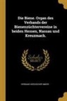 Verband Hessischer Imker - Die Biene. Organ Des Verbands Der Bienenzüchtervereine in Beiden Hessen, Nassau Und Kreuzmach