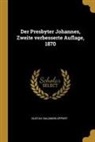 Gustav Salomon Oppert - Der Presbyter Johannes, Zweite Verbesserte Auflage, 1870