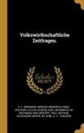 Heinrich Brugsch, Ignaz Jastrow, E. F. Seemann - Volkswirthschaftliche Zeitfragen