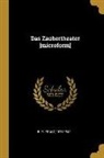 Franz Blei - Das Zaubertheater [microform]