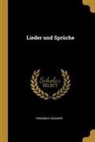 Friedrich Ruckert - Lieder Und Sprüche