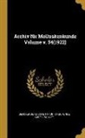 Senckenbergische Naturfors Gesellschaft - Archiv Für Molluskenkunde Volume V. 54(1922)