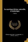 Charles Sainte-Foi, Joseph von Görres - La mystique divine, naturelle, et diabolique; Volume 3