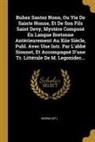 Nonna (St ). - Buhez Santez Nonn, Ou Vie de Sainte Nonne, Et de Son Fils Saint Devy, Mystère Composé En Langue Bretonne Antérieurement Au Xiie Siècle, Publ. Avec Une
