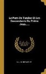 Guillaume Pauthier - Le Pays de Tanduc Et Les Descendants Du Prêtre Jean