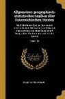 Franz Raffelsperger - Allgemeines Geographisch-Statistisches Lexikon Aller Österreichischen Staaten: Nach Ämtlichen Quellen, Den Besten Vaterländischen Hilfswerken Und Orig