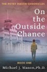 Michael J. Mason, Michael J. Mason Ph. D., Lane Diamond - On the Outside Chance