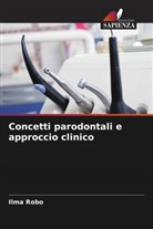 Ilma Robo - Concetti parodontali e approccio clinico