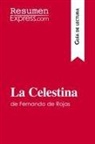 Resumenexpress - La Celestina de Fernando de Rojas (Guía de lectura)