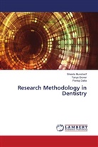 Pankaj Datta, Tanya Grover, Shaista Munsharif - Research Methodology in Dentistry