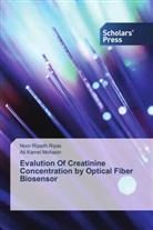 Ali Kamel Mohasin, Noor Riyadh Riyas - Evalution Of Creatinine Concentration by Optical Fiber Biosensor