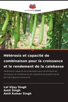 Amit Singh, Amit Kumar Singh, Lal Vijay Singh - Hétérosis et capacité de combinaison pour la croissance et le rendement de la calebasse