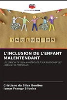 Cristiano da Silva Benites, Ismar Frango Silveira - L'INCLUSION DE L'ENFANT MALENTENDANT