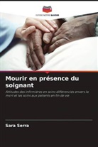 Sara Serra - Mourir en présence du soignant