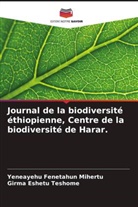 Yeneayehu Fenetahun Mihertu, Girma Eshetu Teshome - Journal de la biodiversité éthiopienne, Centre de la biodiversité de Harar.