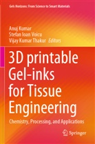 Stefan Ioan Voicu, Anuj Kumar, Vijay Kumar Thakur, Vijay Kumar Thakur, Stefan Ioan Voicu - 3D printable Gel-inks for Tissue Engineering