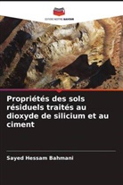 Sayed Hessam Bahmani - Propriétés des sols résiduels traités au dioxyde de silicium et au ciment