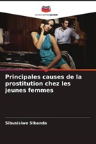 Sibusisiwe Sibanda - Principales causes de la prostitution chez les jeunes femmes
