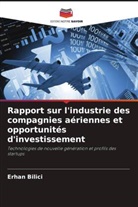 Erhan Bilici - Rapport sur l'industrie des compagnies aériennes et opportunités d'investissement