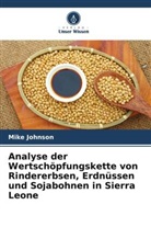 Mike Johnson - Analyse der Wertschöpfungskette von Rindererbsen, Erdnüssen und Sojabohnen in Sierra Leone