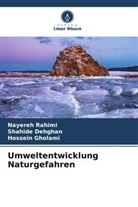 Shahide Dehghan, Hossein Gholami, Nayereh Rahimi - Umweltentwicklung Naturgefahren