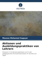 Moussa Mohamed Sagayar - Aktionen und Ausbildungspraktiken von Lehrern