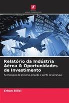 Erhan Bilici - Relatório da Indústria Aérea & Oportunidades de Investimento
