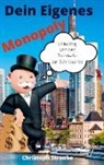 Christoph Straube - Dein eigenes Monopoly