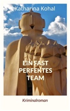 Katharina Kohal - Ein fast perfektes Team