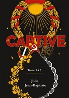 Julie Jean-Baptiste - Captive - Tome 1 à 3