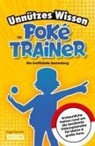 Edgar Rommel - Unnützes Wissen für Poké-Trainer: Die inoffizielle Sammlung