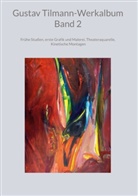 Gustav Tilmann - Gustav Tilmann-Werkalbum Band 2