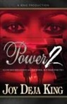 Joy Deja King - Power Part 2