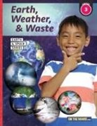 Tracy Bellaire - Earth, Weather & Waste - Earth Science Grade 3