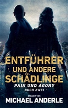 Michael Anderle - Entführer und andere Schädlinge