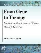 Michael Dean - From Gene to Therapy