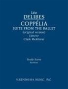 Léo Delibes, Delibes Léo, Clark Mcalister - Coppélia Ballet Suite
