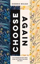 Diederik Wolsak - Choose again - wähle noch einmal