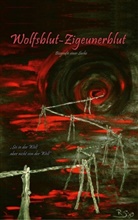 Rut Sigg - Wolfsblut - Zigeunerblut