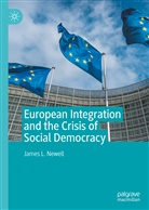 James L Newell, James L. Newell - European Integration and the Crisis of Social Democracy