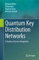 Peppino Fazio, Peppino et al Fazio, Miralem Mehic, Stefan Rass, Miroslav Voznak - Quantum Key Distribution Networks