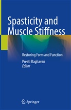 Preeti Raghavan - Spasticity and Muscle Stiffness
