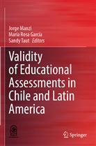 María Rosa García, Jorge Manzi, María Rosa García, Sandy Taut - Validity of Educational Assessments in Chile and Latin America