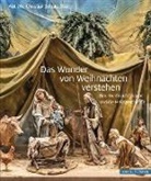Christian Schütz - Das Wunder von Weihnachten verstehen