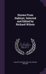 Richard Hakluyt, Richard Wilson - Stories From Hakluyt, Selected and Edited by Richard Wilson