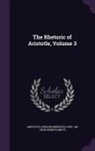 Aristotle, Edward Meredith Cope, John Edwin Sandys - The Rhetoric of Aristotle, Volume 3